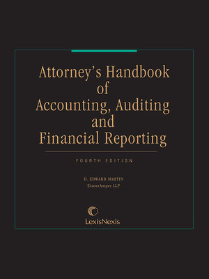 cover image of Attorney's Handbook of Accounting, Auditing and Financial Reporting